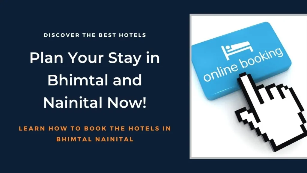 Learn How To Book Hotels in Bhimtal Nainital